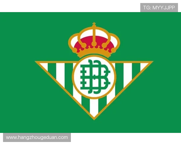 皇家贝蒂斯足球俱乐部辉煌历程与绿色激情的百年传承